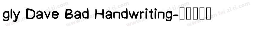 gly Dave Bad Handwriting字体转换